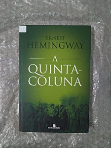 A Quinta-Coluna - Ernest Hemingway