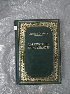 Um Conto de Duas Cidades - Charles Dickens - Nova Cultural