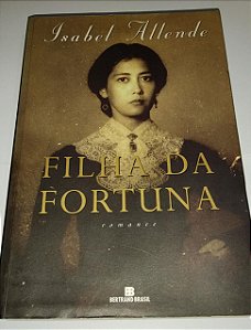 Filha da fortuna - Isabel Allende