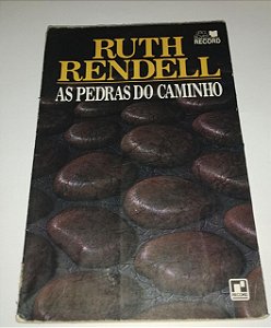 As pedras do caminho - Ruth Rendell