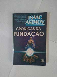 Crônicas da fundação - Isaac Asimov