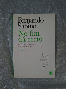 No Fim dá Certo - Fernando Sabino