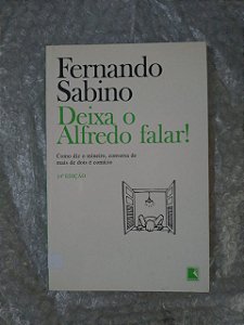 Deixa o Alfredo Falar! - Fernando Sabino