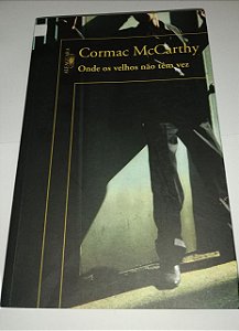 Onde os velhos não têm vez - Cormac McCarthy