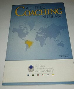 A elite do coaching no Brasil - Sulivan França