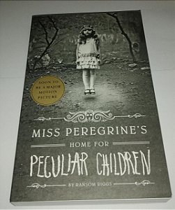 Miss Peregrine's home for Peculiar Children - Ransom Riggs