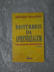 Distúrbios da Aprendizagem - António Manuel Pamplona Morais