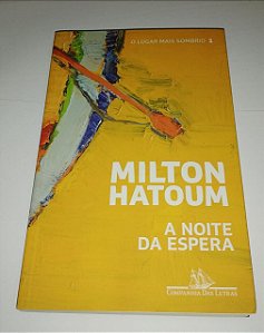 A Noite da espera - Milton Hatoum