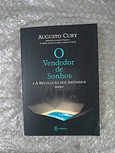 O Vendedor de Sonhos e a Revolução dos Anônimos - Augusto Cury
