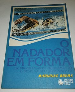 O nadador em forma - Marianne Brems