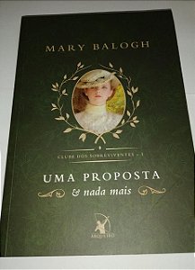 Uma proposta e nada mais - Mary Balogh
