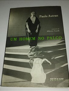 Um homem no palco - Paulo Autran (teatro) (marcas)