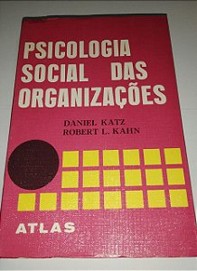 Psicologia social das organizações - Daniel Katz