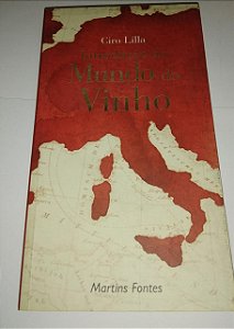 Introdução ao mundo do vinho - Ciro Lilla