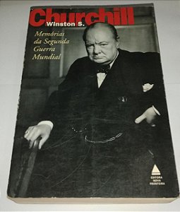 Memórias da Segunda Guerra Mundial - Winston S. Churchill - Volume único