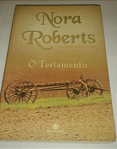 O Testamento - Nora Roberts (marcas de uso)