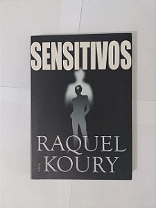 Sensitivos - Raquel Koury