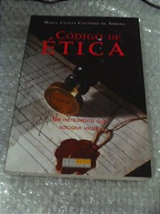 Código De Ética - Maria Cecilia Coutinho - Um instrumento que adiciona valor
