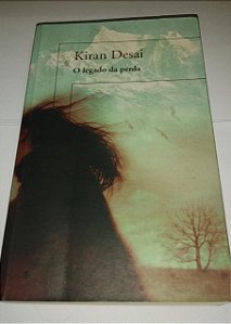 O Legado da perda - Kiran Desai