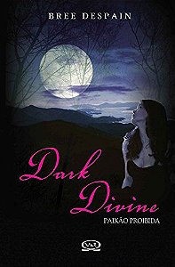 Dark Divine - Bree Despain