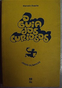 O Guia dos curiosos - Jogos Olímpicos - Marcelo Duarte (marcas)