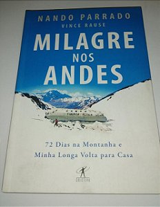 Milagre nos Andes - Nando Parrado