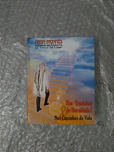 Nos Caminhos da Eternidade I - Nos Caminhos da Vida