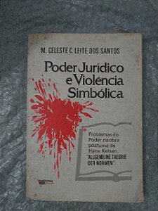 Poder Jurídico e Violência Simbólica - M. Celeste C. Leite dos Santos