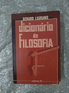 Dicionário de Filosofia - Gerard Legrand