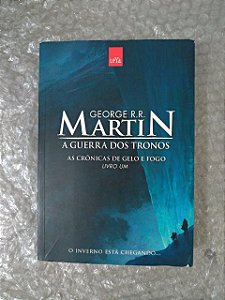 A Guerra dos Tronos Livro Um - George R. R. Martin
