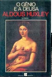 O Gênio e a Deusa - Aldous Huxley