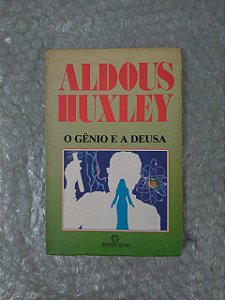 O Gênio e a Deusa - Aldous Huxley