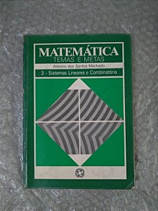 Matemática Tema e Metas 3 - Antonio dos Santos Machado