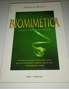 Biomimética - Inovação inspirada pela natureza - Janine M. Benyus