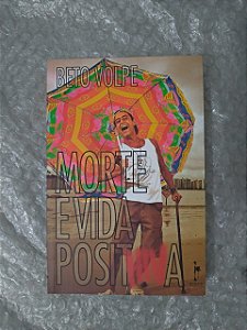Morte e Vida Posithiva - Beto Volpe