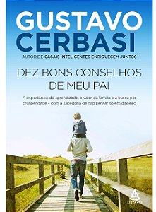Dez Bons Conselhos de Meu Pai - Gustavo Cerbasi - Autografado