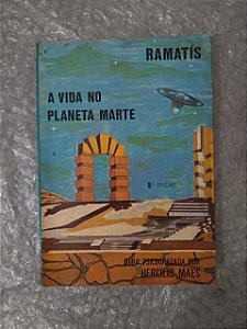 A Vida no Planeta Marte - Ramatis