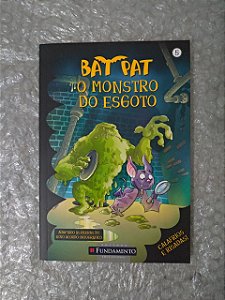 Bat Pat : O Monstro do Esgoto - Roberto Pavanello