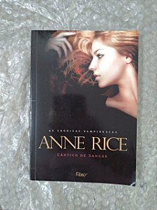 Cânticos de Sangue  - Anne Rice (Edição Econômica)