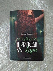 A Princesa da Lapa - Danilo Barbosa