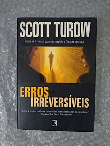 Erros Irreversíveis - Scott Turow