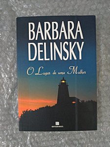 O Lugar de uma Mulher - Barbara Delinks