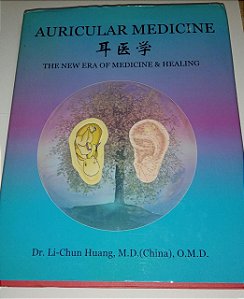 Auricular medicine - Dr. Li-Chun Huang ( em inglês)