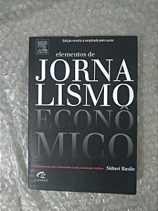 Elementos de Jornalismo Econômico - Sidnei Basile