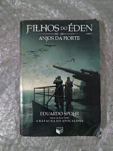 Filhos do Éden 2: Anjos da Morte - Eduardo Spohr (Amassado)