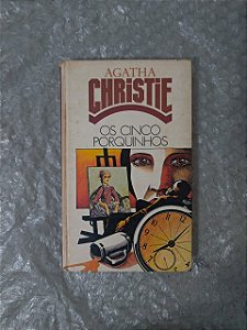 Os Cincos Porquinhos - Agatha Christie