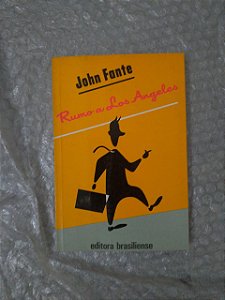 Rumo a Los Angeles - John Fante