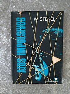 Atos Impulsivos - W. Stekel