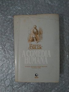 A Comédia Humana - Honoré de Balzac