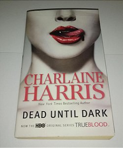 Dead until dark - Charlaine Harris (em inglês)